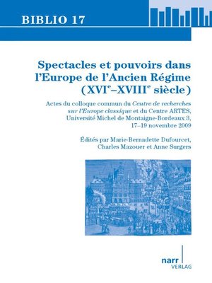 cover image of Spectacles et pouvoirs dans l'Europe de l'Ancien Régime (XVIe –XVIIIe siècle)